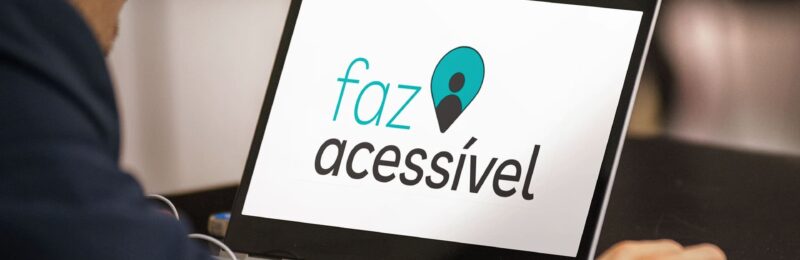 Faz Acessível – A 1ª comunidade profissional multi-inclusiva do Brasil