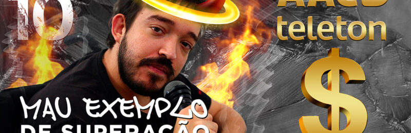 AACD Teleton é Capitalista: Por essa ninguém esperava!