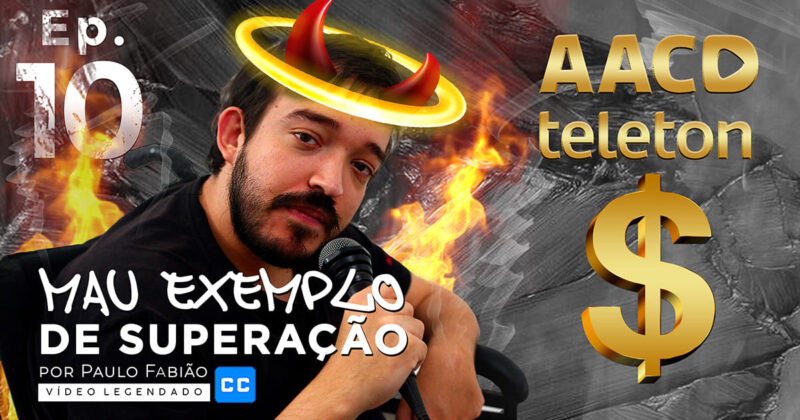 AACD Teleton é Capitalista: Por essa ninguém esperava!