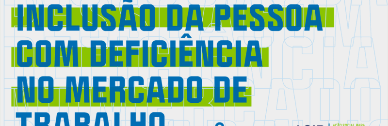 Inclusão da PcD no Trabalho é tema de e-book da ASID