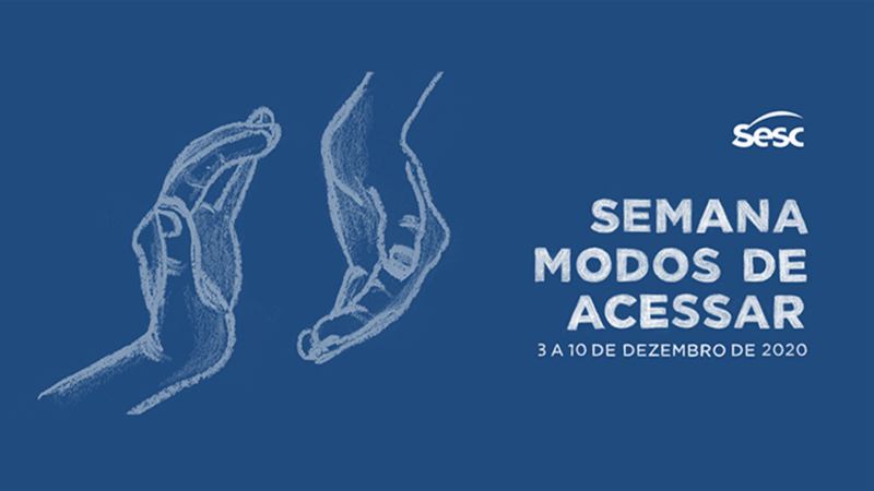 Semana Modos de Acessar: Sesc SP