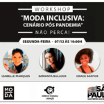 Workshop de Moda Inclusiva em SP segunda agora | 07 de dezembro
