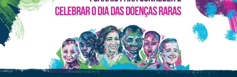 Especial Dia das Doenças Raras 2021