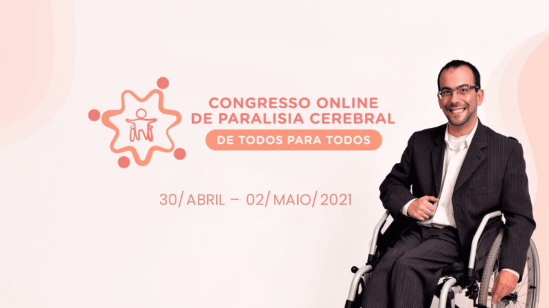 De Todos para Todos 2021: Congresso Online de Paralisia Cerebral