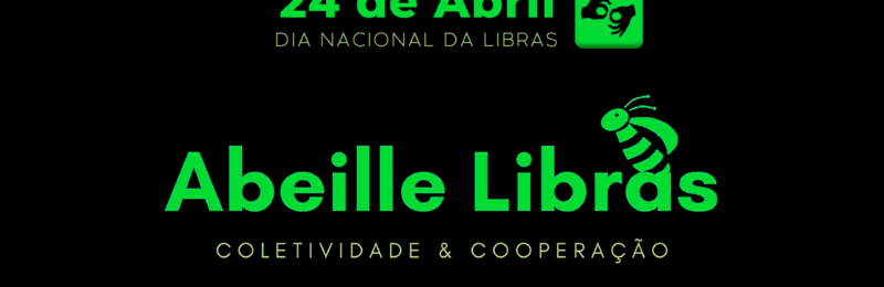 App Abeille Libras é lançado no Dia Nacional da Libras 2021