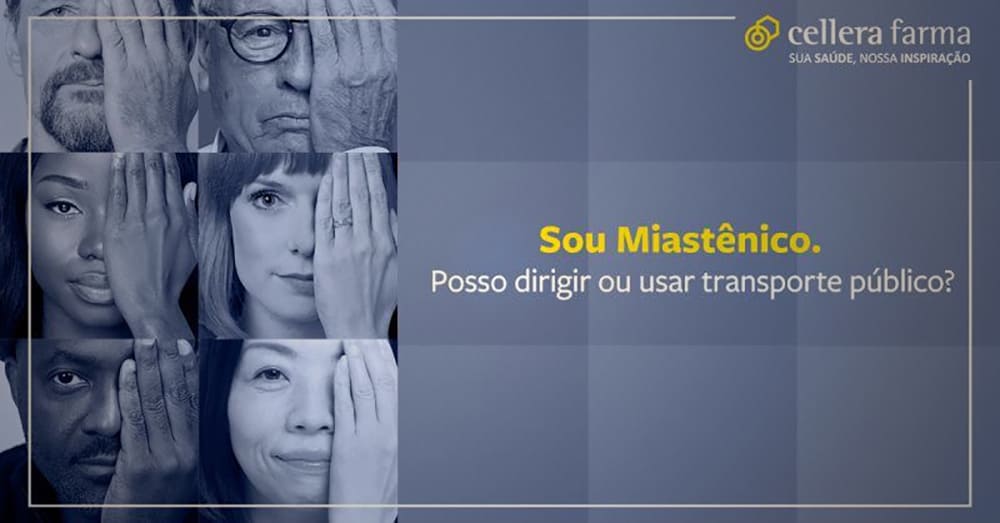 Banner com foto de seis pessoas e o texto: Sou Miastênico. Posso dirigir ou usar transporte público?