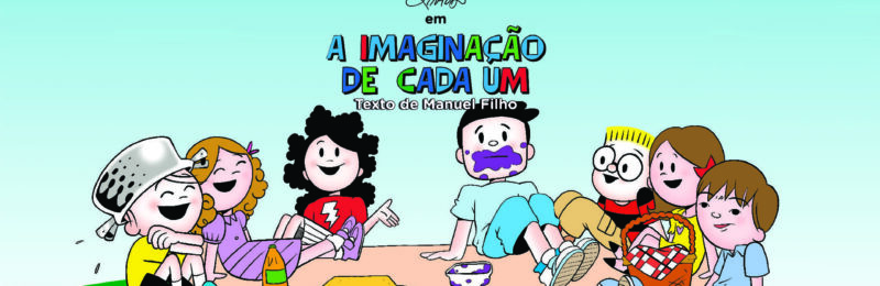 A Imaginação de Cada Um: Segunda cartilha da ONG Nosso Olhar com Ziraldo