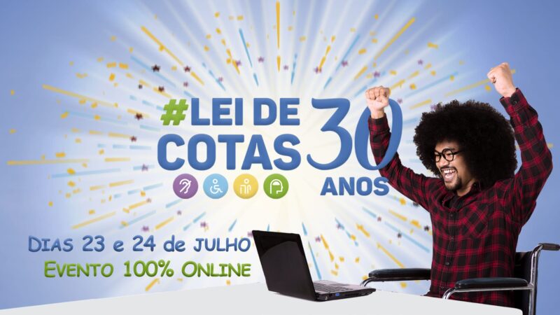 Evento online celebra o aniversário de 30 anos da Lei de Cotas