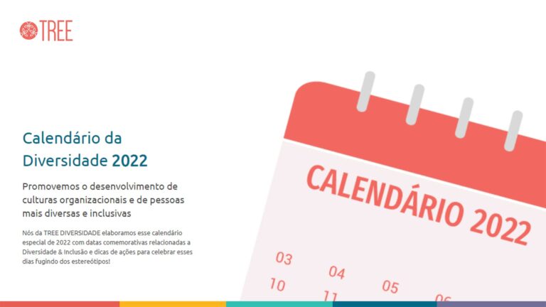 Reprodução da arte com o logotipo Tree. O título: Calendário da Diversidade 2022. E texto descrito na legenda.