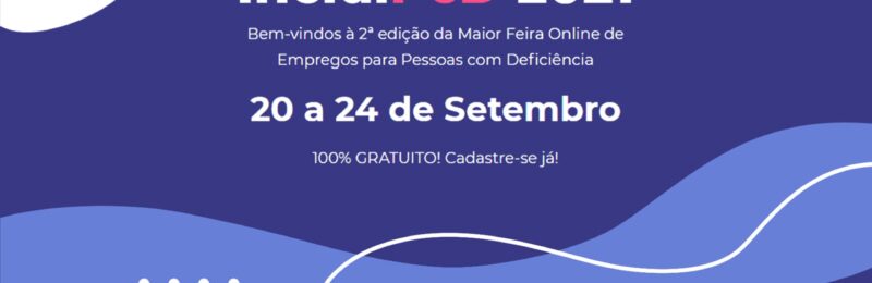 Inclui PcD 2021: Feira de empregos online da Egalitê chega na 2ª edição