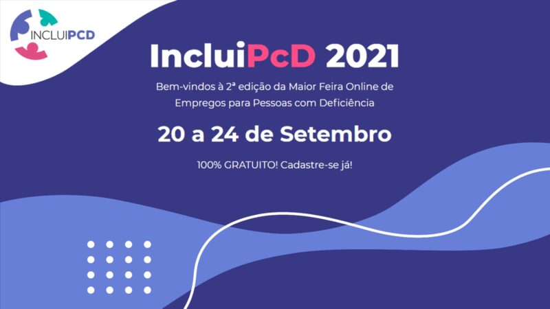 Inclui PcD 2021: Feira de empregos online da Egalitê chega na 2ª edição