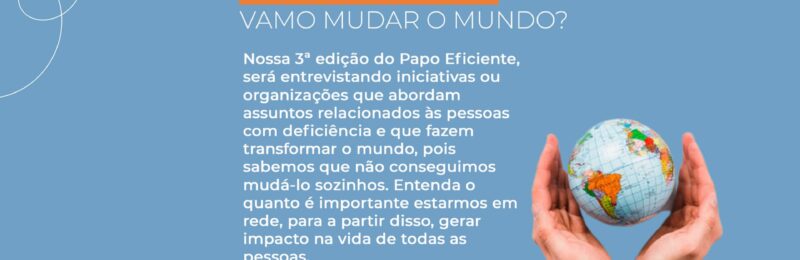 Eficientes: Organização de Jornalismo Independente realiza o 3º Papo Eficiente