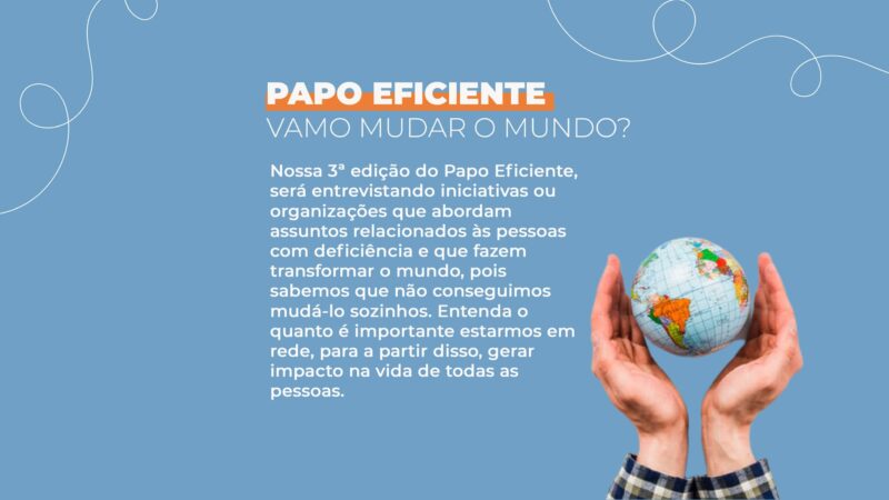 Eficientes: Organização de Jornalismo Independente realiza o 3º Papo Eficiente