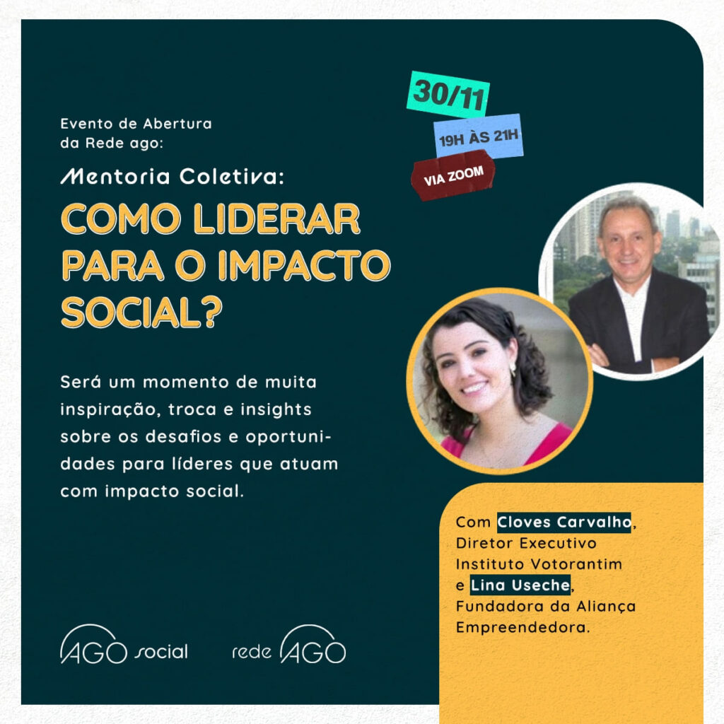 Banner de divulgação do evento de lançamento da Rede AGO, focada em impacto social, com informações detalhadas na legenda, logo abaixo.