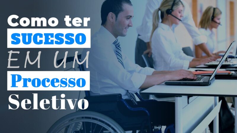 Curso gratuito, Como Ter Sucesso em um Processo Seletivo tem inscrições até 30/11