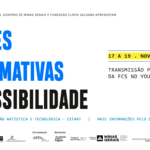 Programa Ações Afirmativas debate acessibilidade e integração de pessoas com deficiência na cultura