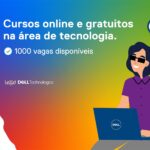 LEAD Dell oferece mil vagas para 20 cursos 100% acessíveis e gratuitos