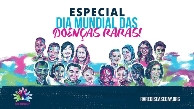 Dia das Doenças Raras 2022: ‘Conectando a comunidade mundial de Doenças Raras’