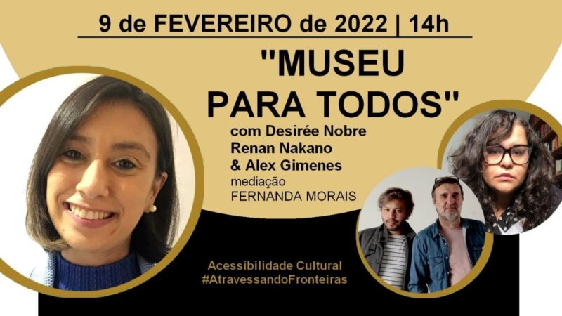 Museu para Todos: Atividade sobre acessibilidade cultural acontece na próxima terça (9)