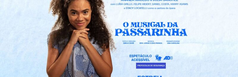 Espetáculo infantil acessível, ‘O Musical da Passarinha’ estreia em SP no próximo dia 19