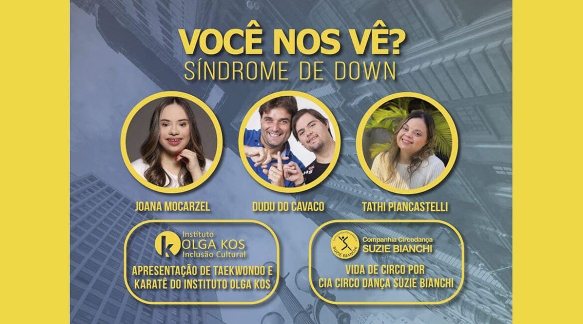 Banner de divulgação do evento “Você nos Vê – Síndrome de Down?”, com fotos dos participantes e informações na descrição.
