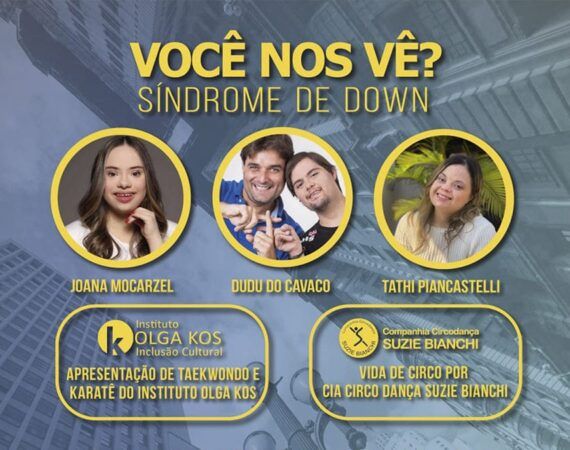 Banner de divulgação do evento “Você nos Vê – Síndrome de Down?”, com fotos dos participantes e informações na descrição.