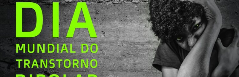 Transtorno Bipolar: 5 benefícios do tratamento da bipolaridade