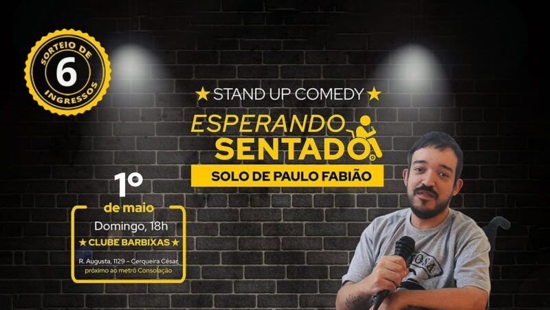 Esperando Sentado: Humorista cadeirante tira sarro do capacitismo no Clube Barbixas em SP, dia 1º de maio