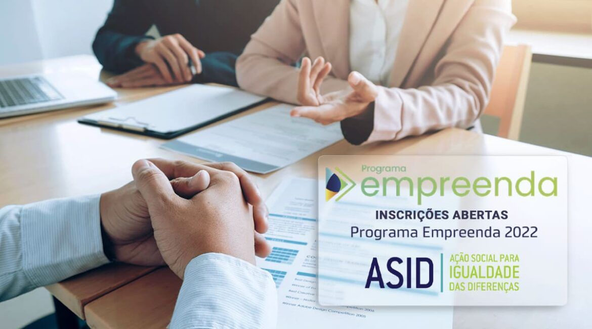 Três pessoas em volta da mesa, mostrando as mãos e os braços, com o texto: Programa Empreenda 2022. Inscrições abertas. Logo da ASID Brasil. Empreenda 2022 - Edição em Curitiba.