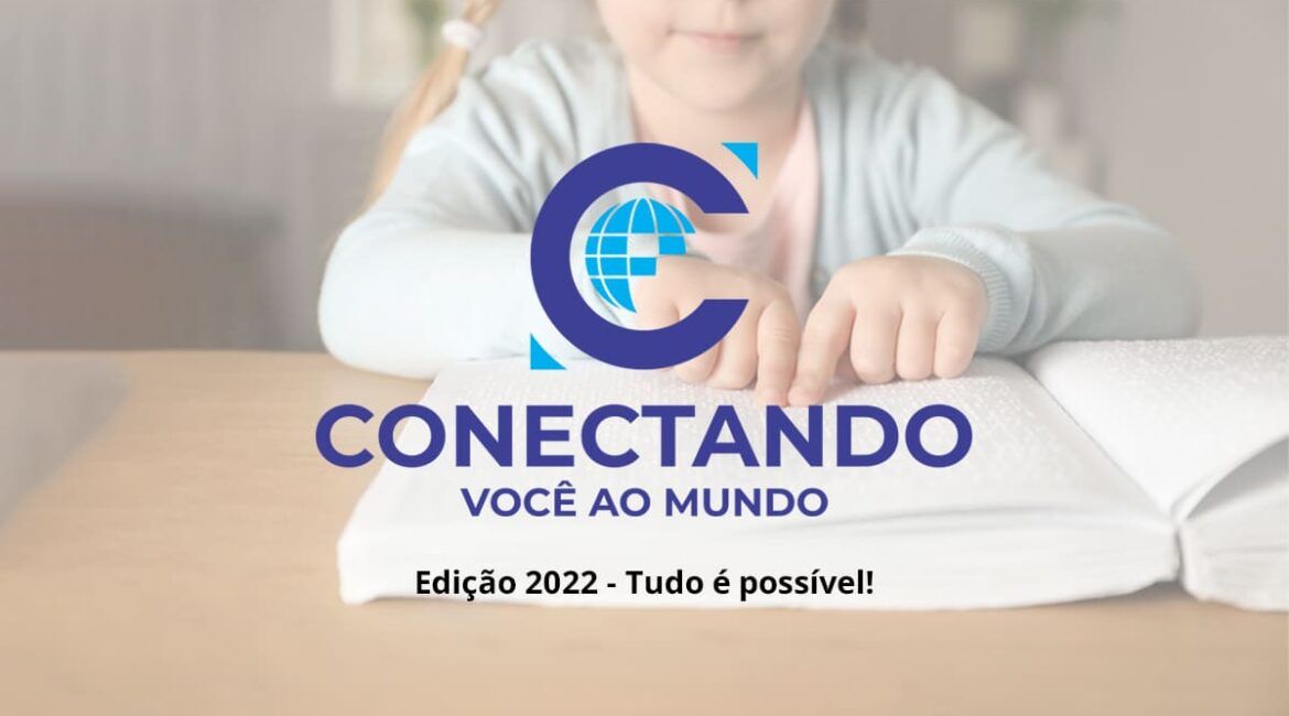 Conectando Você ao Mundo: Edição 2022 acontece de 23 a 27 de maio; inscreva-se