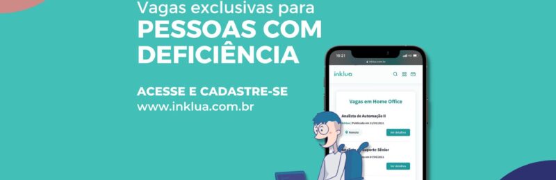 Vagas PcD de maio: Inklua anuncia 14 oportunidades de emprego