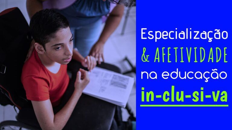 Aluno com deficiência em sala de aula e o título: Especialização e Afetividade na Educação Inclusiva.