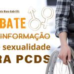 Desinformação sobre sexualidade para PcDs é tema de eBook da ASID Brasil e Instituto Mara Gabrilli