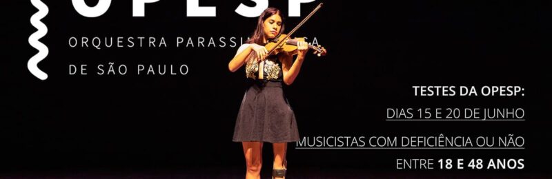 Musicistas com deficiência participam de testes da OPESP nos dias 15 e 20 de junho