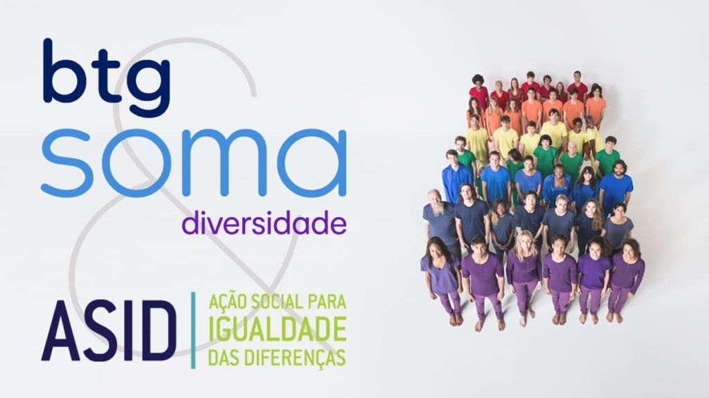 Foto de grupo de pessoas diversas com roupas coloridas formando uma bandeira pró-diversidade. Sobreposição dos nomes BTG Soma Diversidade e ASID Brasil.