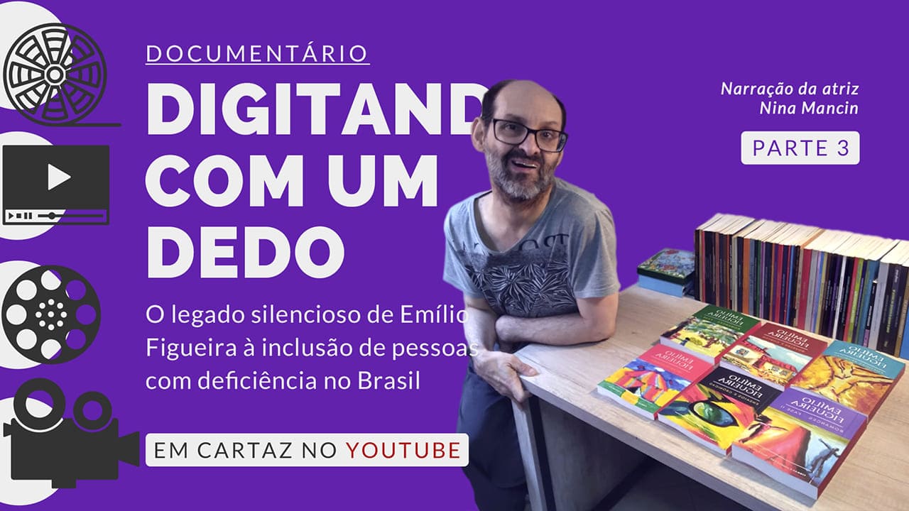 Arte com foto de Emílio Figueira e texto: “Documentário Digitando com um dedo. O legado silencioso de Emílio Figueira à inclusão da pessoa com deficiência no Brasil”.