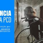 Violência contra PcD: PL propõe punição a quem não denunciar violação de direitos