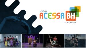 Quatro fotografias em miniatura dos espetáculos e logo do Acessa BH 2022, 2ª edição do Festival, no topo.