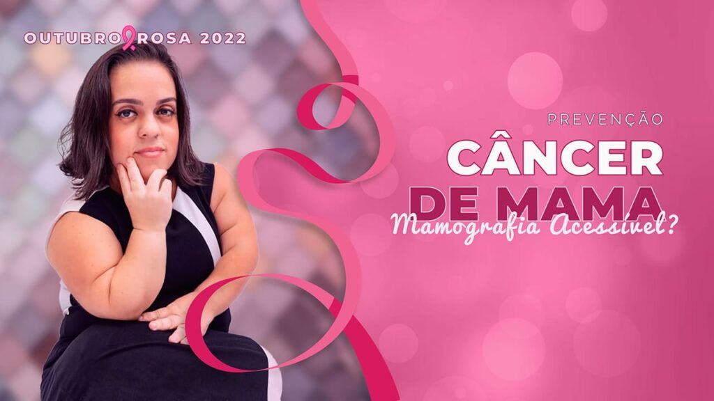 Arte de Outubro Rosa com foto de Ariete Angotti, mulher com nanismo, laço rosa da campanha e o texto, prevenção do câncer de mama – mamografia acessível? Acessibilidade e câncer de mama.