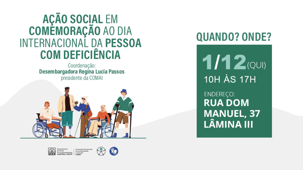 Comai East Ação do TJRJ atende população PcD no Dia Internacional da Pessoa com ...