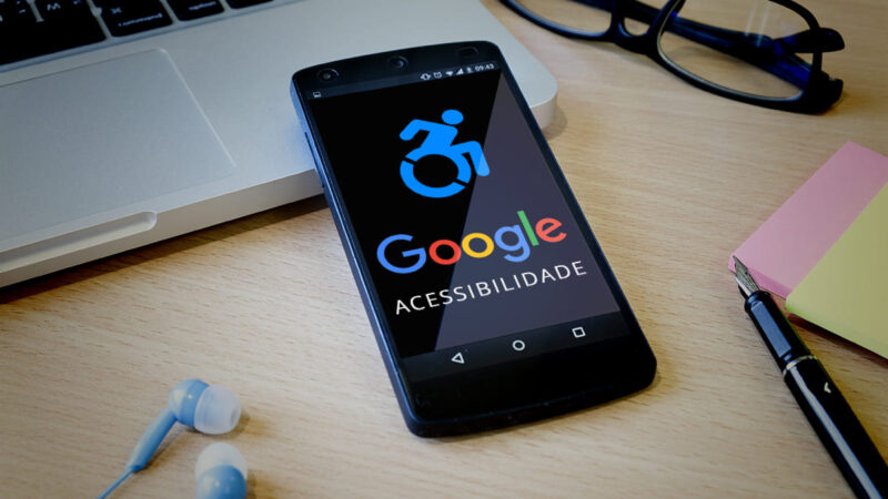 Google investe em acessibilidade e anuncia novidades no Brasil