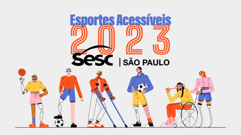 Esportes Acessíveis em 2023 nas férias de verão do Sesc São Paulo