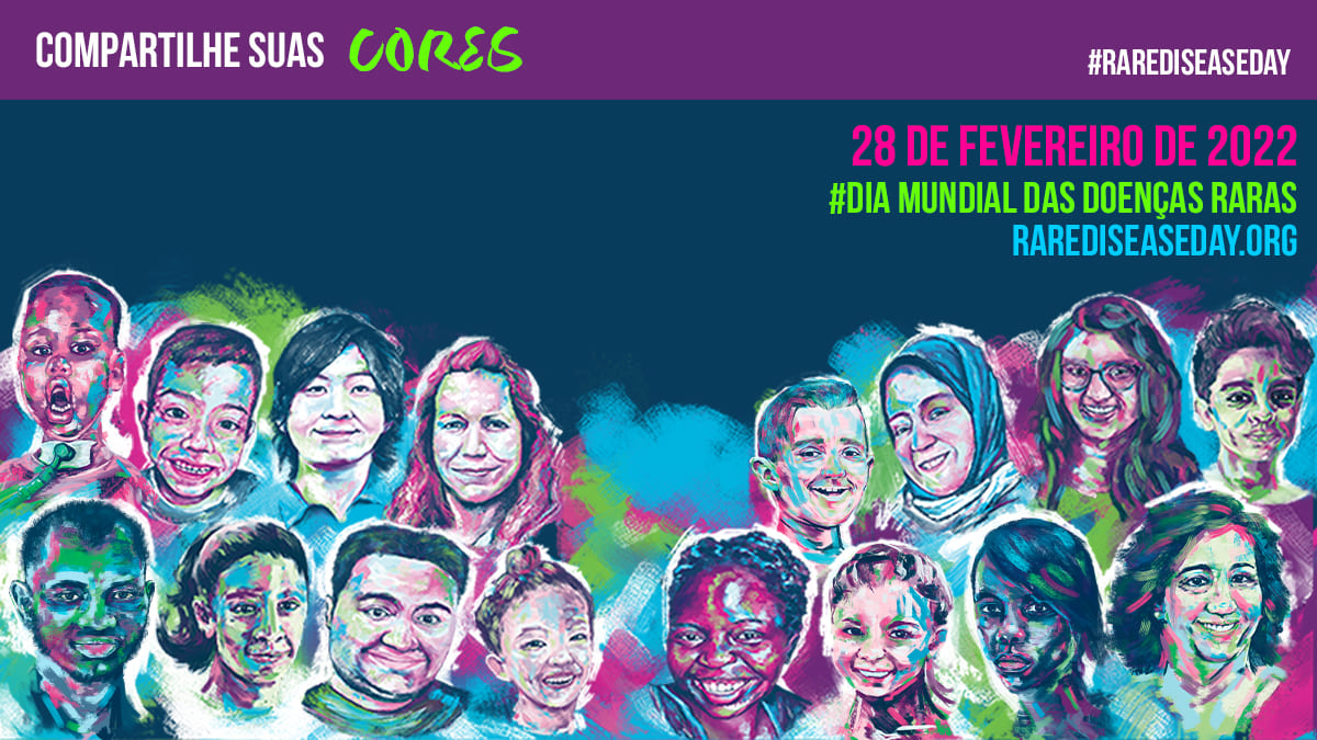 Arte colorida com texto: Compartilhe suas cores. #RareDiseaseDay. 28 de fevereiro de 2023. #DiaMundialDasDoençasRaras. RareDiseaseDay.org. Ilustrações dos rostos de pessoas que fazem parte da campanha mundial de Doenças Raras.