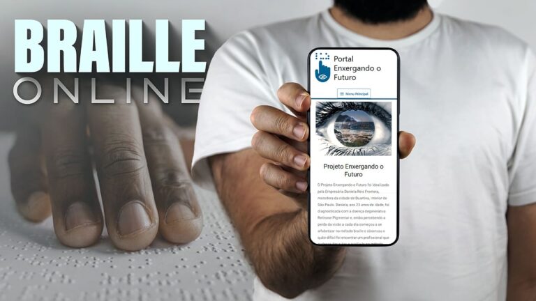 Imagem com texto: Braille online. Foto de mão fazendo a leitura em braille e pessoa mostrando celular no Portal Enxergando o Futuro, da plataforma acessível de braille online.