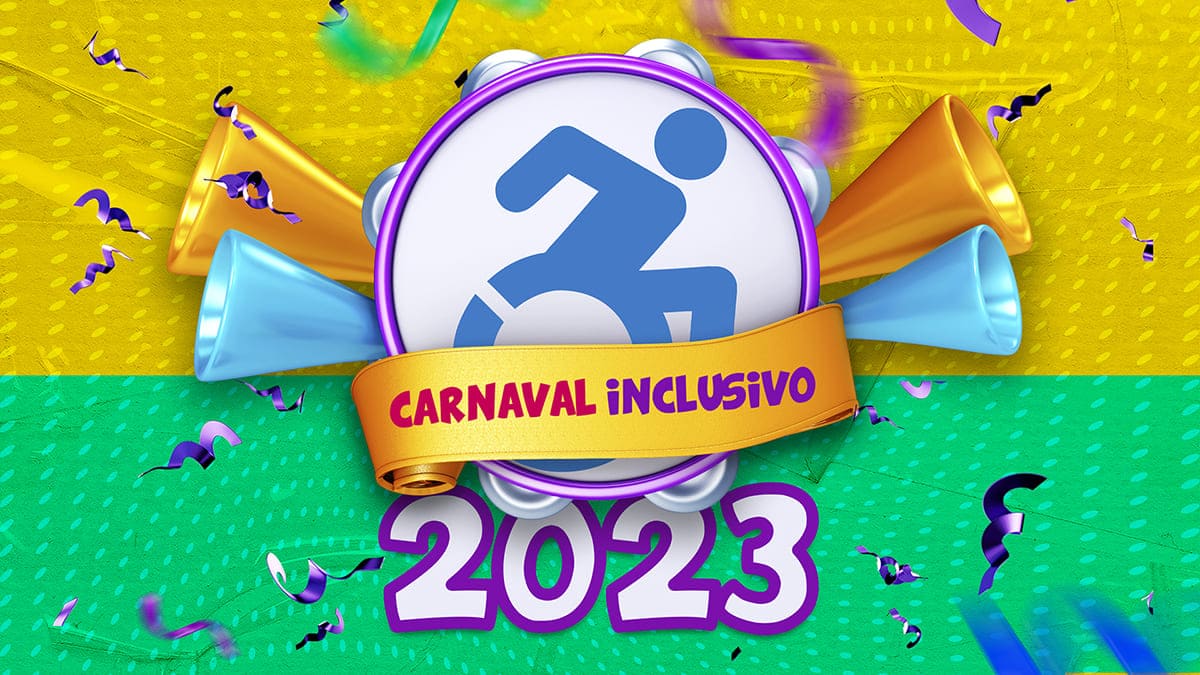 Ilustração de pandeiro com o ícone de cadeira de rodas, cornetas, serpentinas e sobreposição do texto: Carnaval inclusivo 2023.
