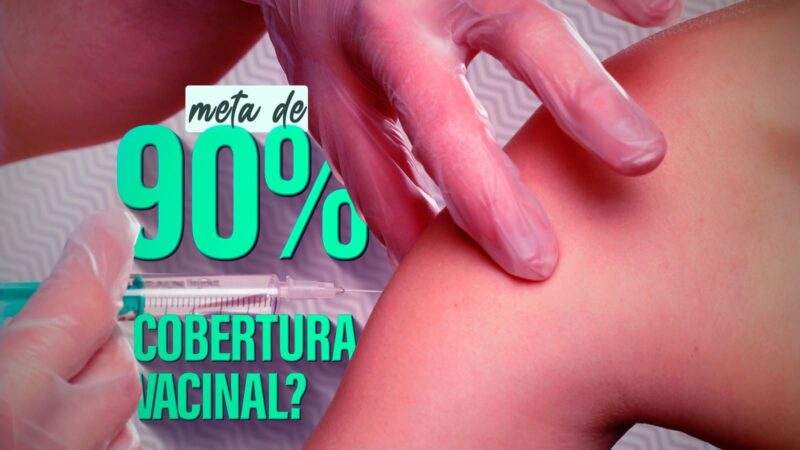 Vacinação no Brasil: Propostas para atingir 90% de cobertura vacinal