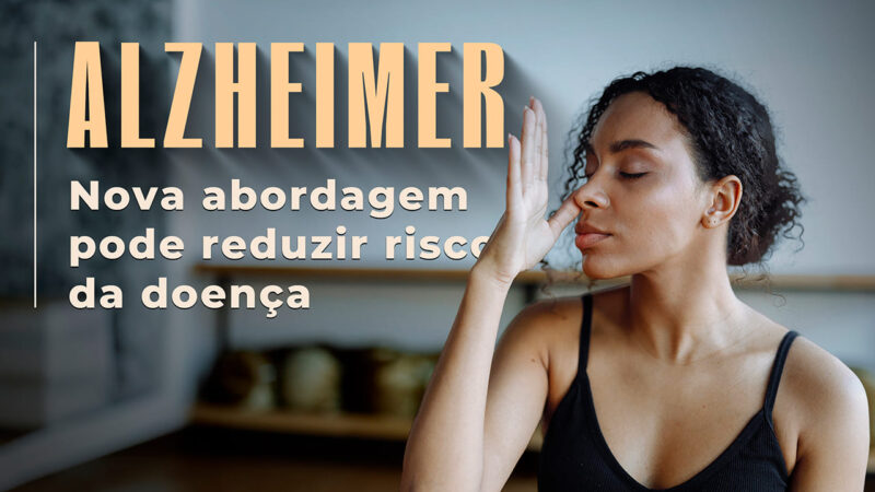 Estudo sugere reduzir o risco de Alzheimer com exercícios respiratórios