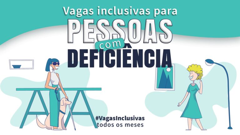 Arte com ilustrações e texto: Vagas inclusivas para pessoas com deficiência. No rodapé, a hashtag Vagas Inclusivas todos os meses. À esquerda, ilustração de pessoa cega com cão guia. À direita, ilustração de pessoa com deficiência auditiva, ilustrando 15 vagas inclusivas de trabalho em julho.