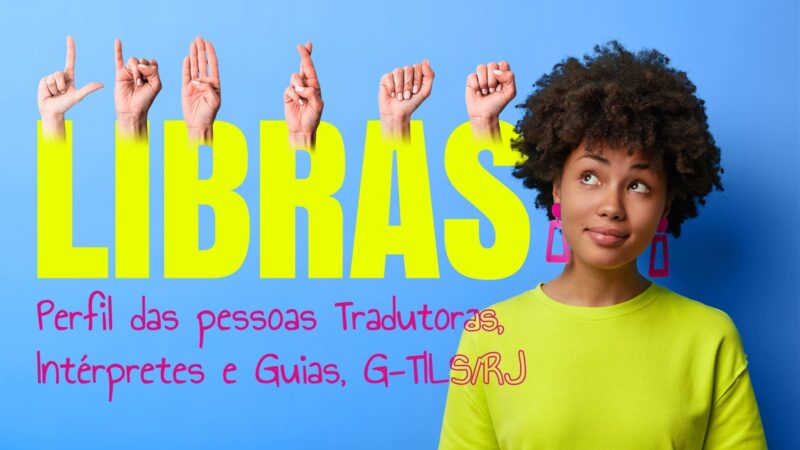 Perfil de G-TILS: Mapa de intérpretes de Libras no Rio de Janeiro