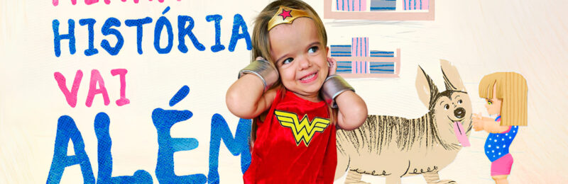 Menina com nanismo inspira campanha de conscientização